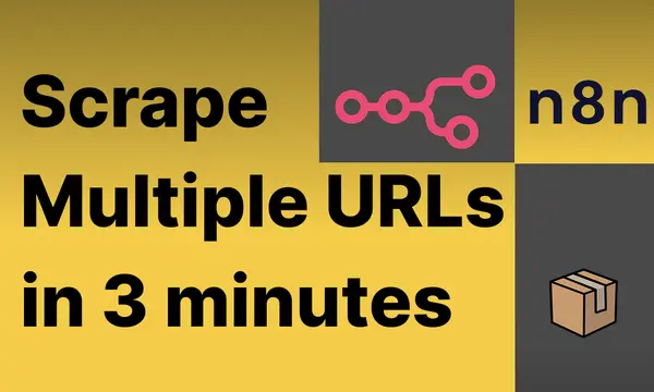 3-Minute n8n Scraping Tutorial: Scrape Multiple URLs into Google Sheets