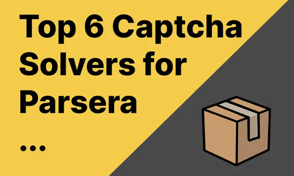 Top 6 Captcha Solvers for Parsera